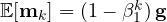 \mathbb E[\mathbf m_k] = (1 - \beta_1^k)\,\mathbf g