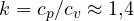 k = c_p/c_v \approx 1{,}4