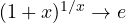 (1+x)^{1/x} \to e