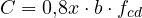 C = 0{,}8x\cdot b\cdot f_{cd}