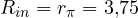 R_{in} = r_\pi = 3{,}75