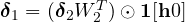 \boldsymbol\delta_1 = (\boldsymbol\delta_2W_2^T)\odot\mathbf 1[\mathbf h \gt  0]