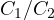 C_1/C_2
