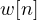 w[n]