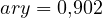 ar y = 0{,}902