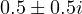 0.5 \pm 0.5i