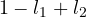 1 - l_1 + l_2