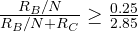 \frac{R_B/N}{R_B/N + R_C} \ge \frac{0.25}{2.85}