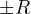\pm R