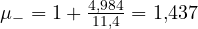 \mu_- = 1 + \frac{4{,}984}{11{,}4} = 1{,}437