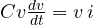 C v \frac{dv}{dt} = v\,i