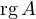 \operatorname{rg}A