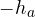 -h_a