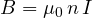 \[ B = \mu_0\,n\,I \]
