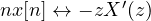 nx[n] \leftrightarrow -zX'(z)