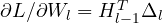 \partial L/\partial W_l = H_{l-1}^T\Delta_l