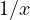 1/x