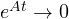 e^{At} \to 0