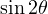 \sin 2\theta