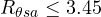 R_{\theta sa} \le 3.45