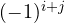 (-1)^{i+j}
