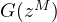 G(z^M)