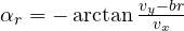 \alpha_r = -\arctan\frac{v_y - br}{v_x}