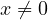 x \ne 0