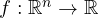 f: \mathbb R^n\to\mathbb R